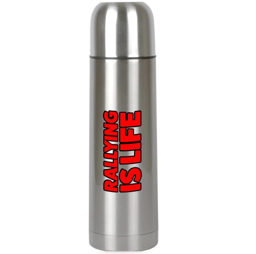 Rallying Is Life Stainless Steel Thermos Flask