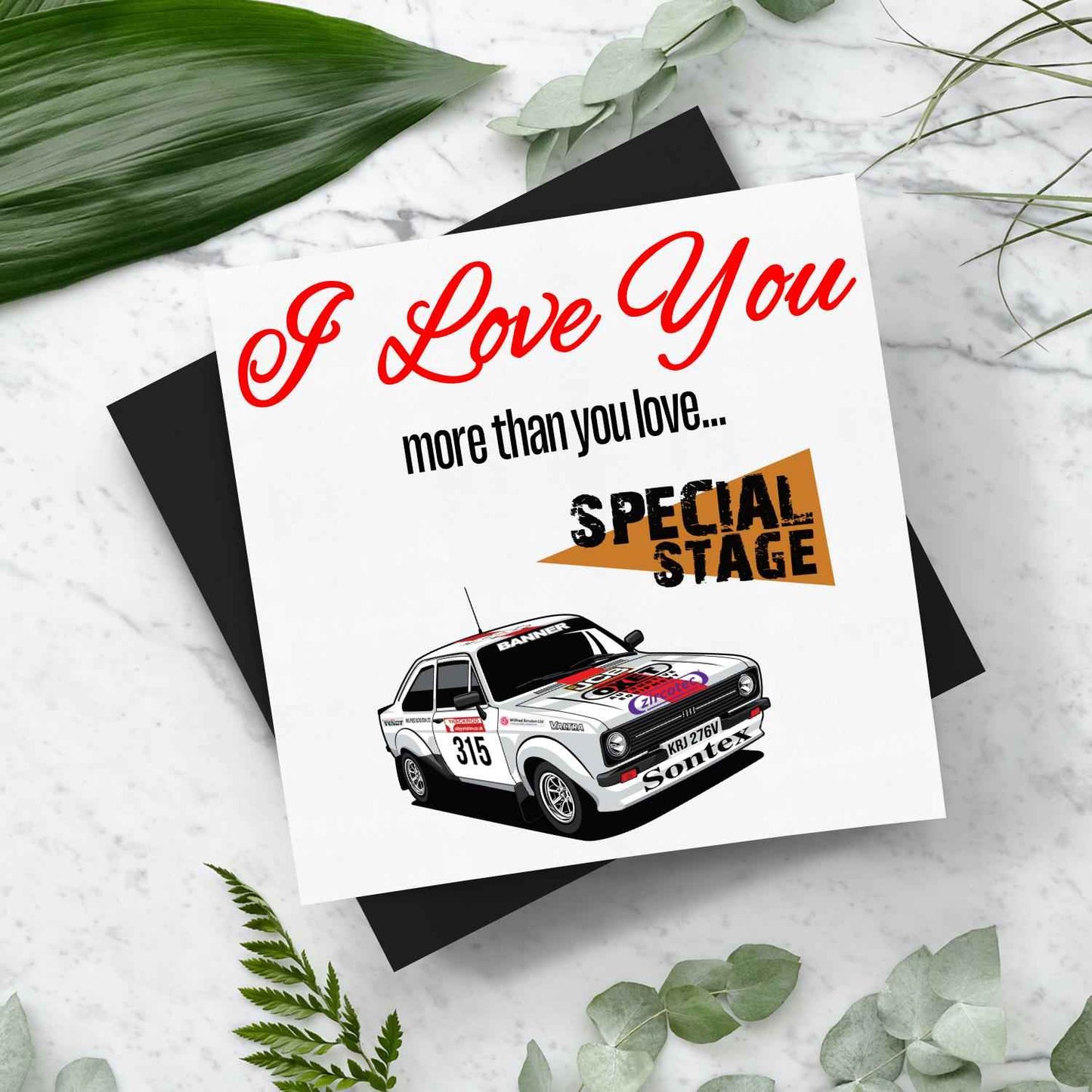 I Love You More Than.. Steve Bannister Mk2 Escort Card With Envelope - Rallying Is Life