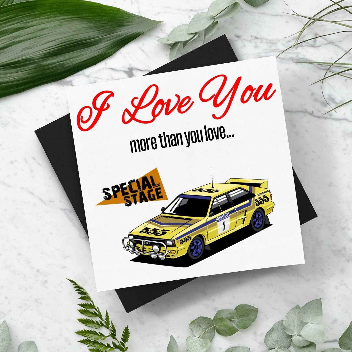 I Love You More Than.. Quattro Card With Envelope - Rallying Is Life
