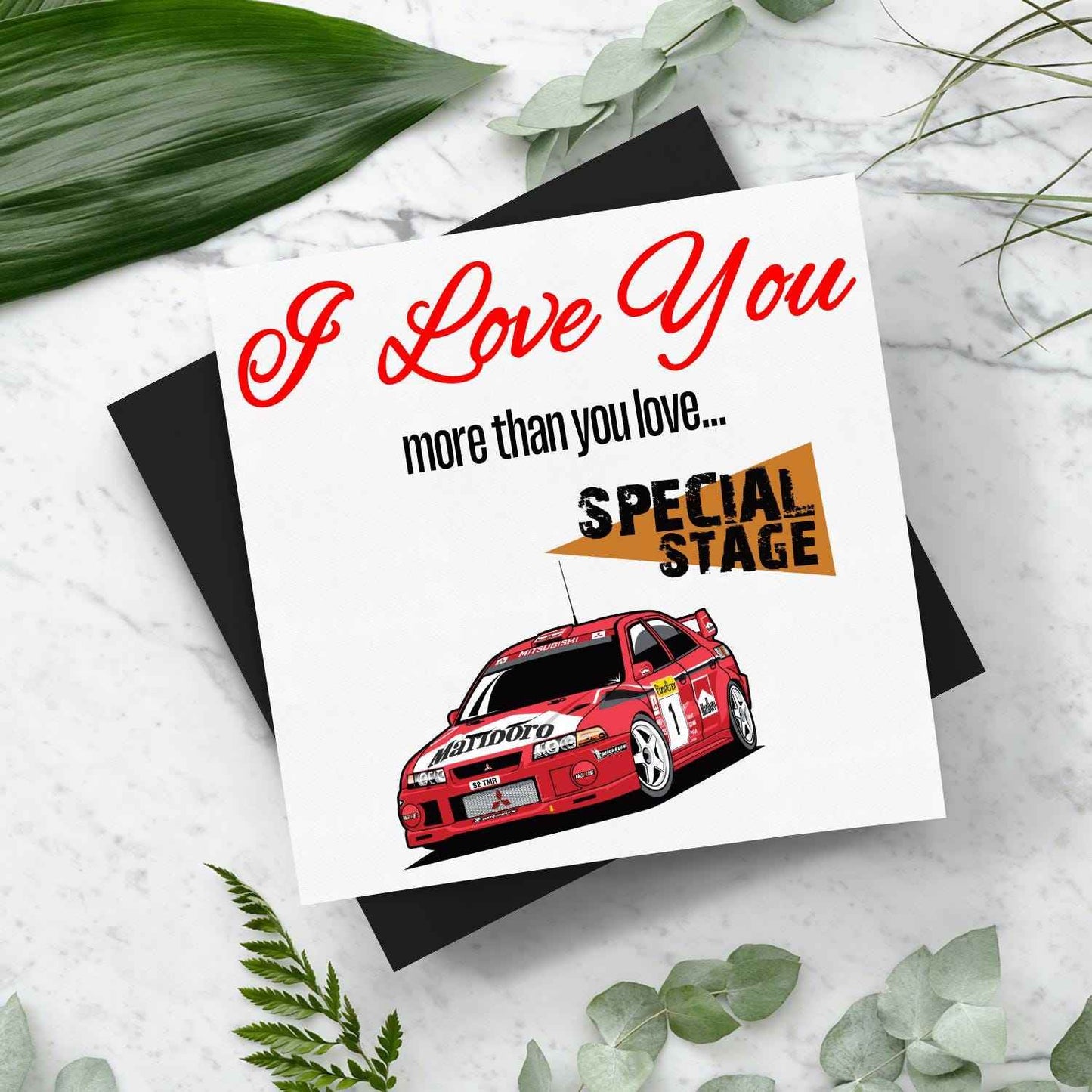 I Love You More Than.. Tommi Makinen Evo Card With Envelope - Rallying Is Life