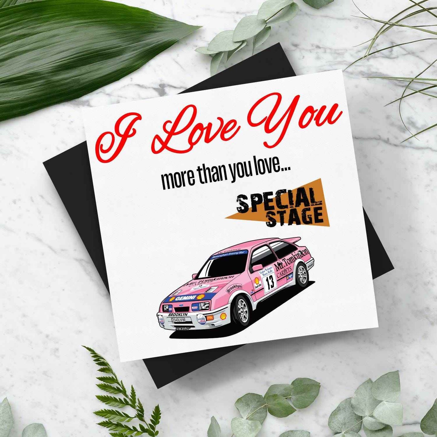 I Love You More Than.. Gwyndaf Evans Sierra Cosworth Card With Envelope - Rallying Is Life