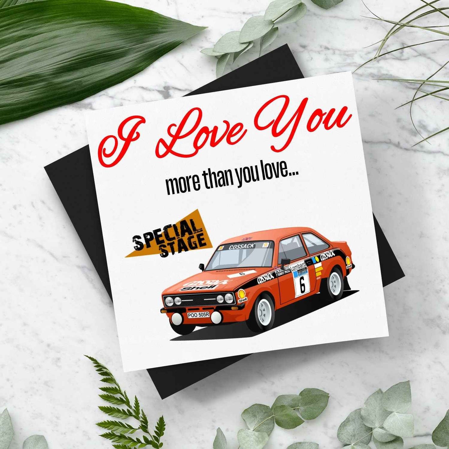 I Love You More Than.. Escort MK2 Card With Envelope - Rallying Is Life
