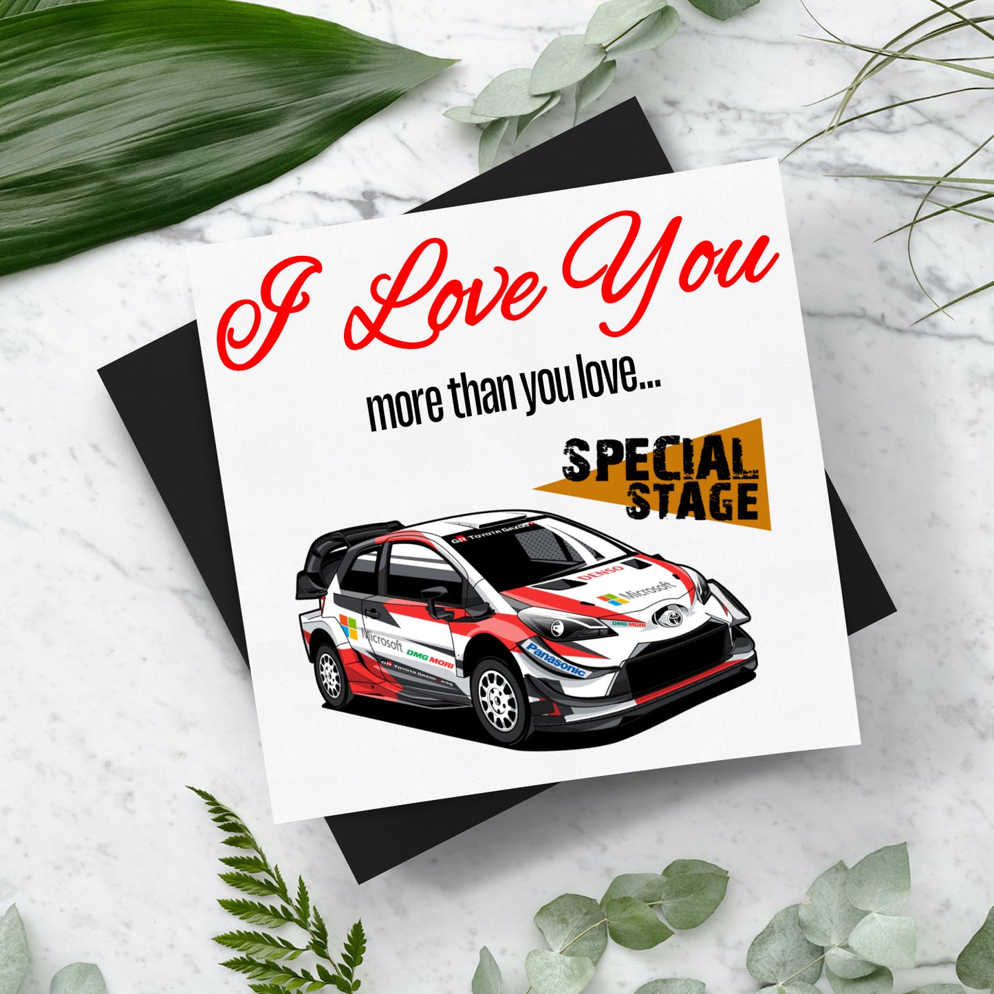 I Love You More Than.. Special Stage Yaris WRC Card With Envelope