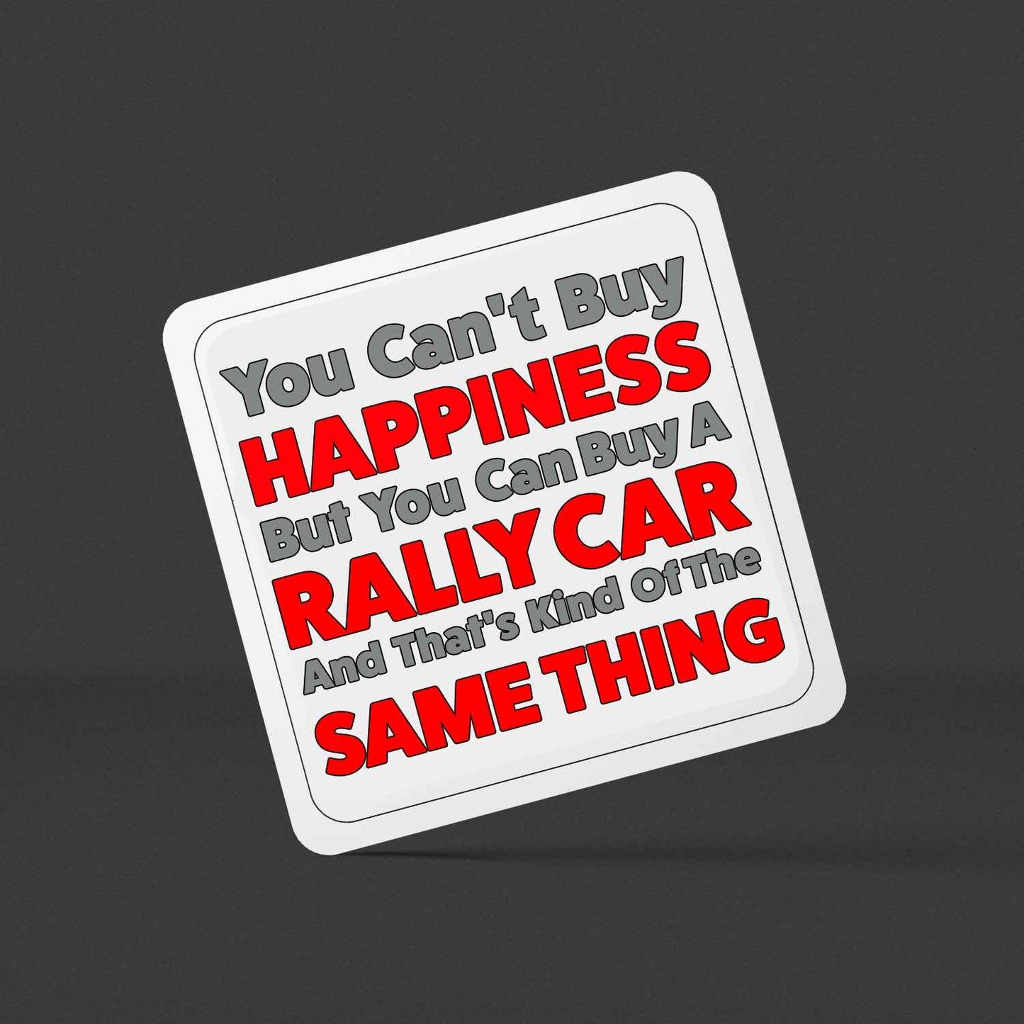 Rally Car Equals Happiness Coaster Set of 4 - Rallying Is Life