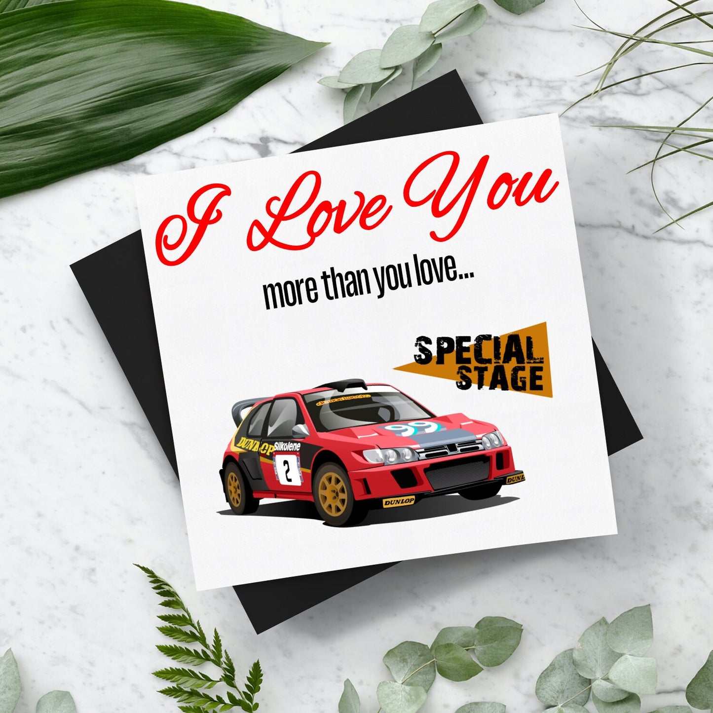 I Love You More Than.. Special Stage Andy Burton Card With Envelope