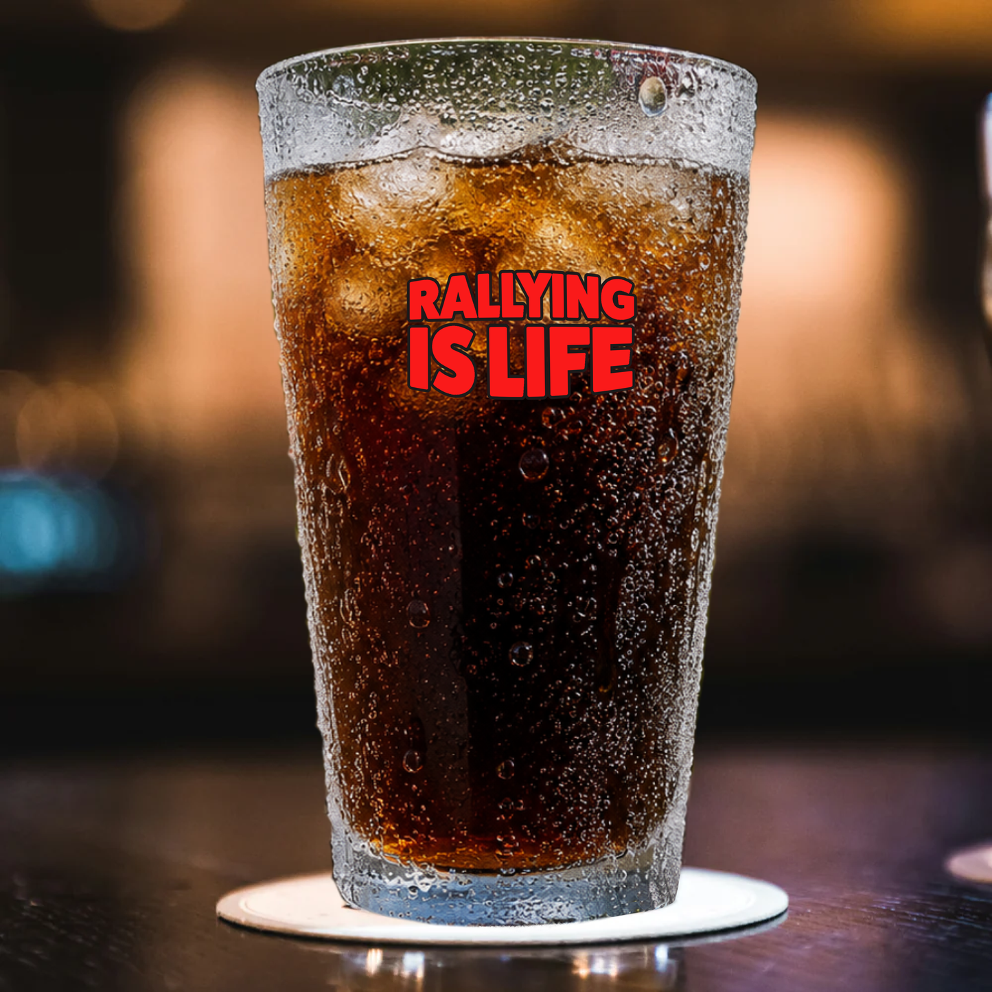 Rallying Is Life Pint Glass