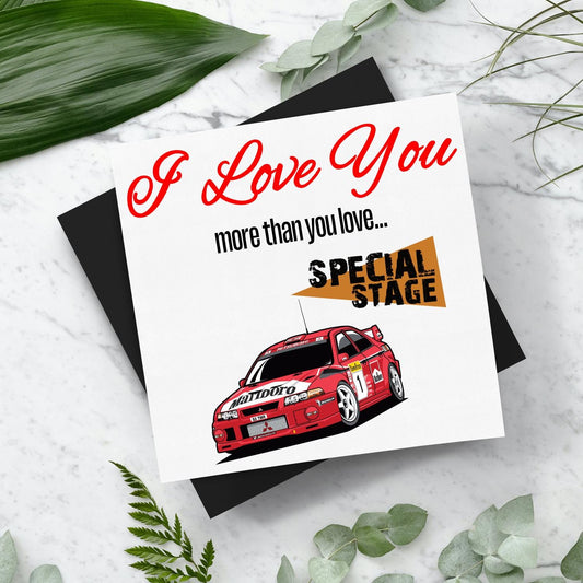 I Love You More Than.. Special Stage Tommi Makinen Evo Card With Envelope