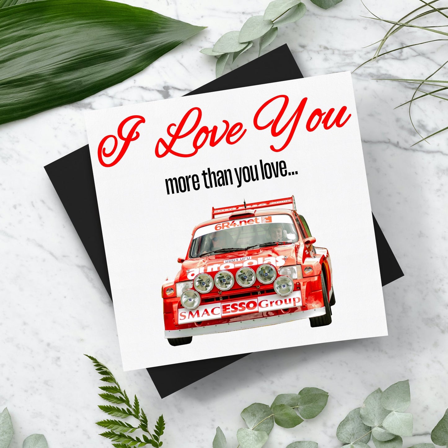 I Love You More Than.. Autoplas Metro 6R4 Card With Envelope