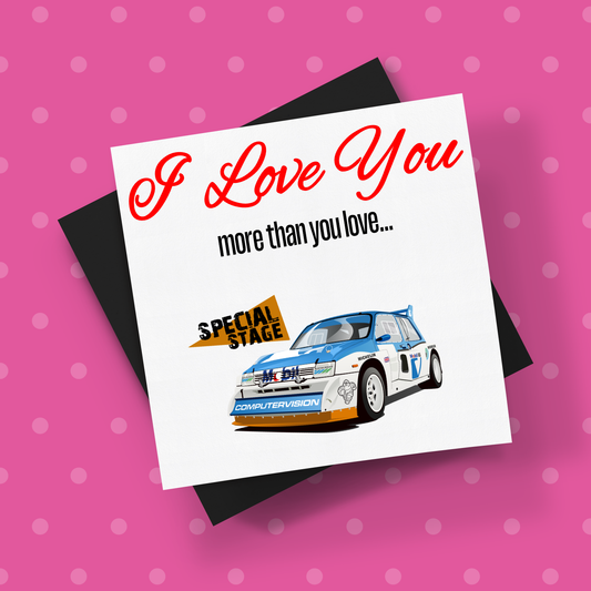I Love You More Than.. Special Stage Metro 6R4 Card