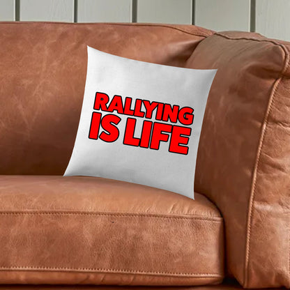 Rallying If Life Rally Cushion