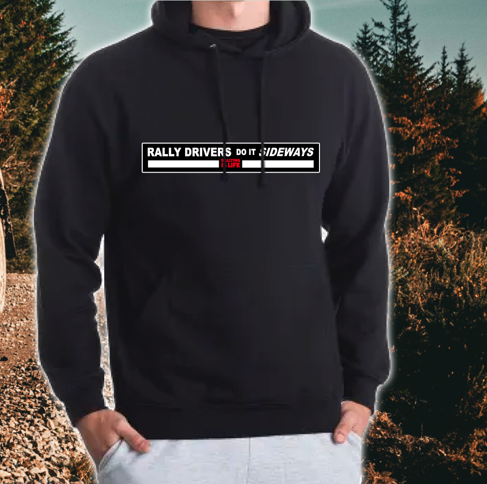 Rally Drivers Do It Sideways Hoody
