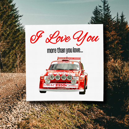 I Love You More Than.. Autoplas Metro 6R4 Card With Envelope