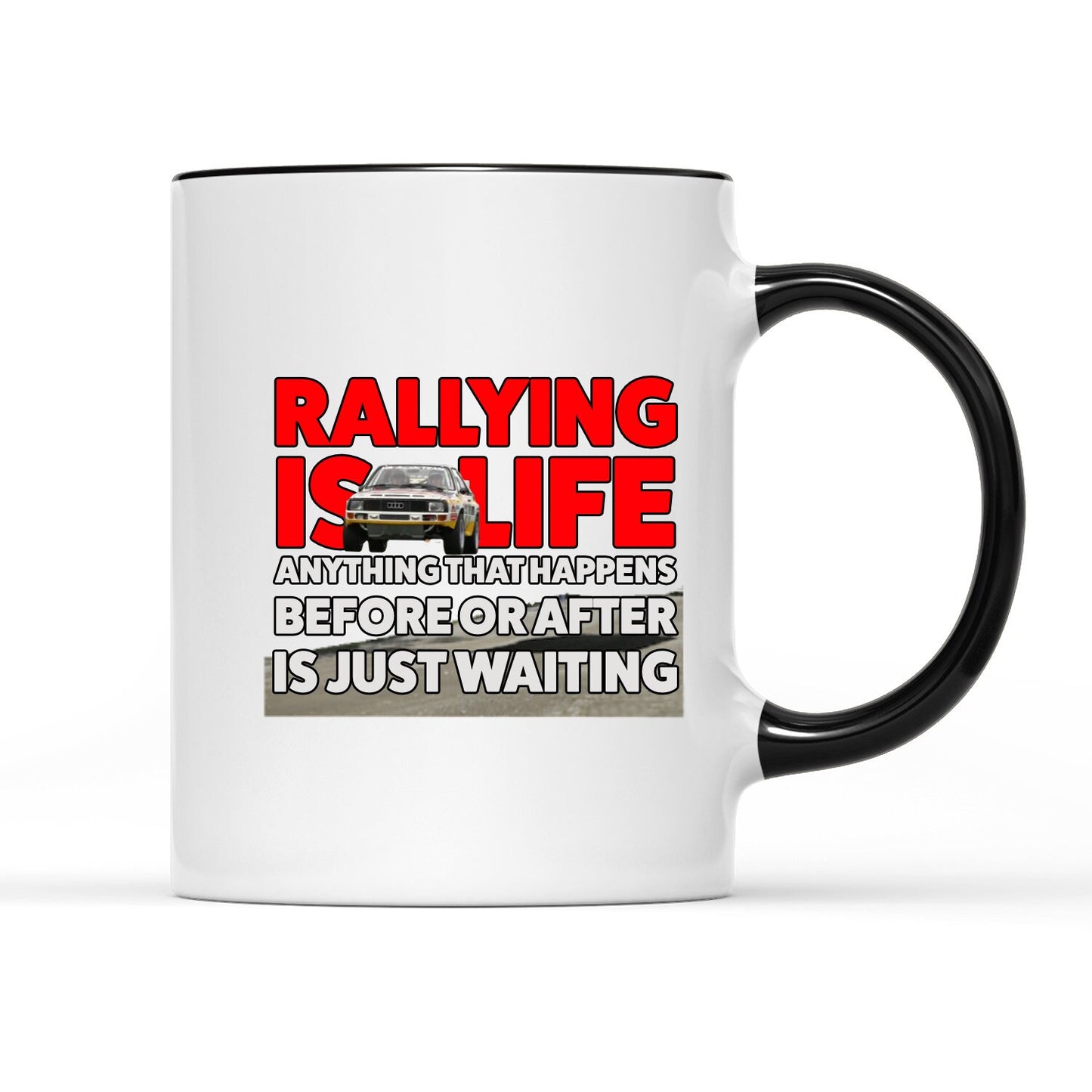 Rallying Is Life Quattro Mug