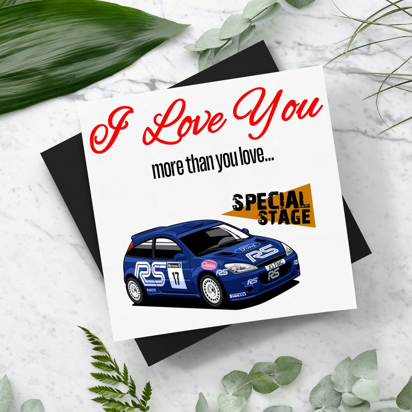I Love You More Than.. Special Stage Focus WRC Card With Envelope