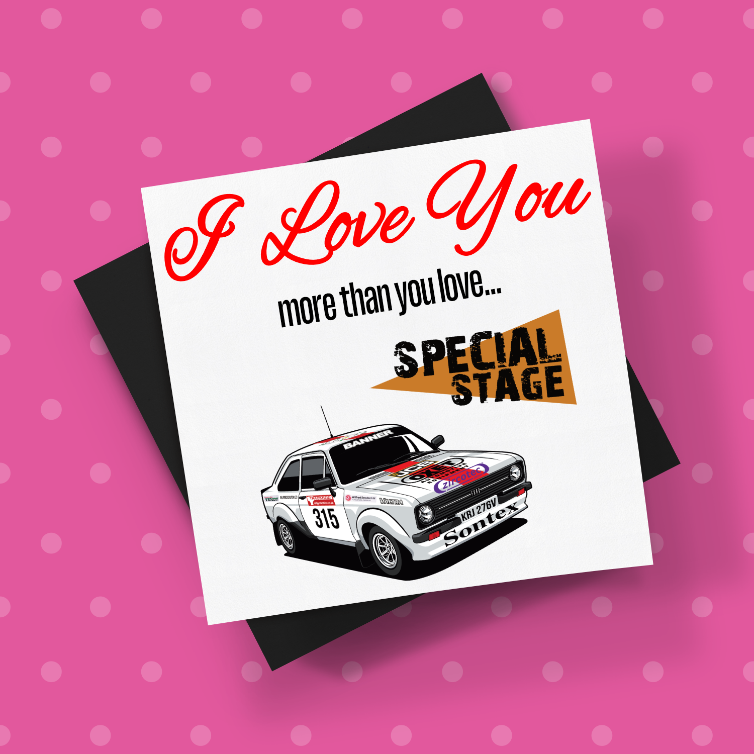 I Love You More Than.. Steve Bannister Mk2 Escort Card With Envelope - Rallying Is Life