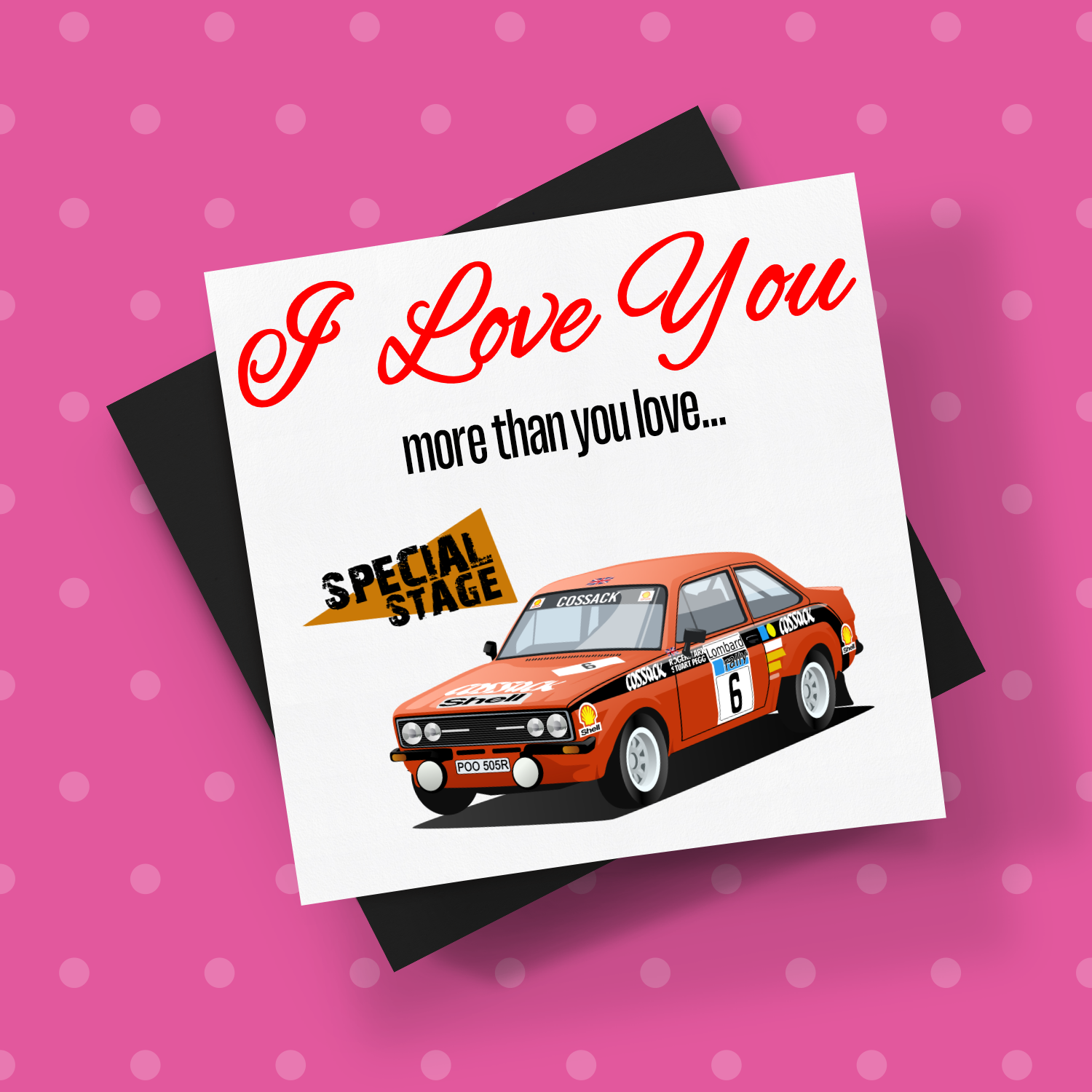 I Love You More Than.. Escort MK2 Card With Envelope - Rallying Is Life