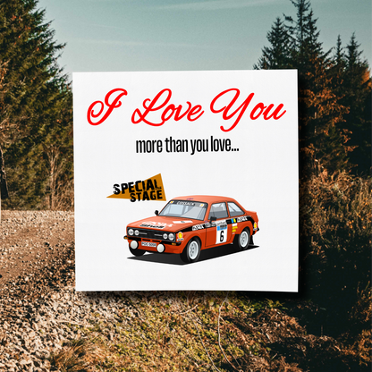 I Love You More Than.. Escort MK2 Card With Envelope