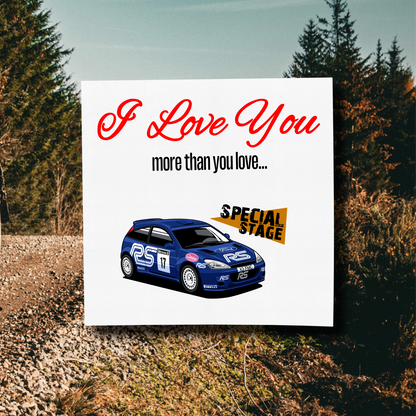 I Love You More Than.. Focus WRC Card With Envelope