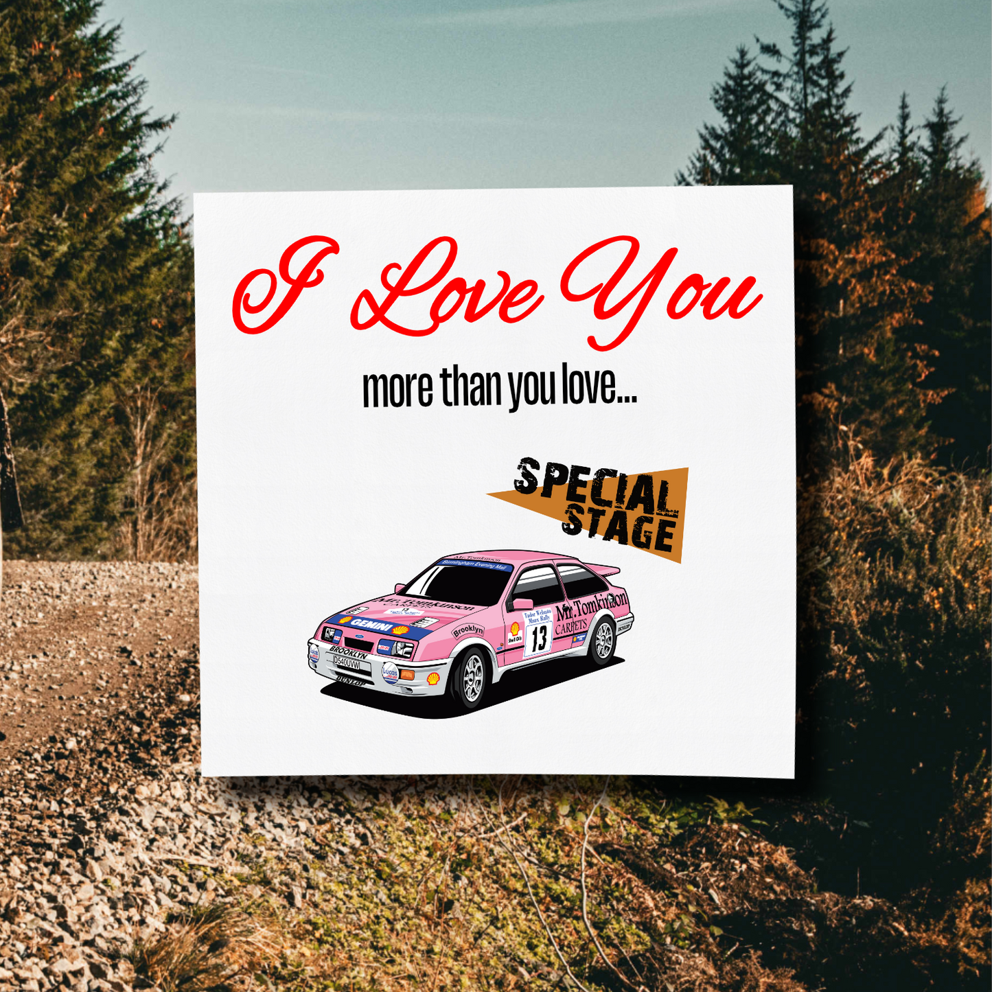 I Love You More Than.. Gwyndaf Evans Sierra Cosworth Card With Envelope