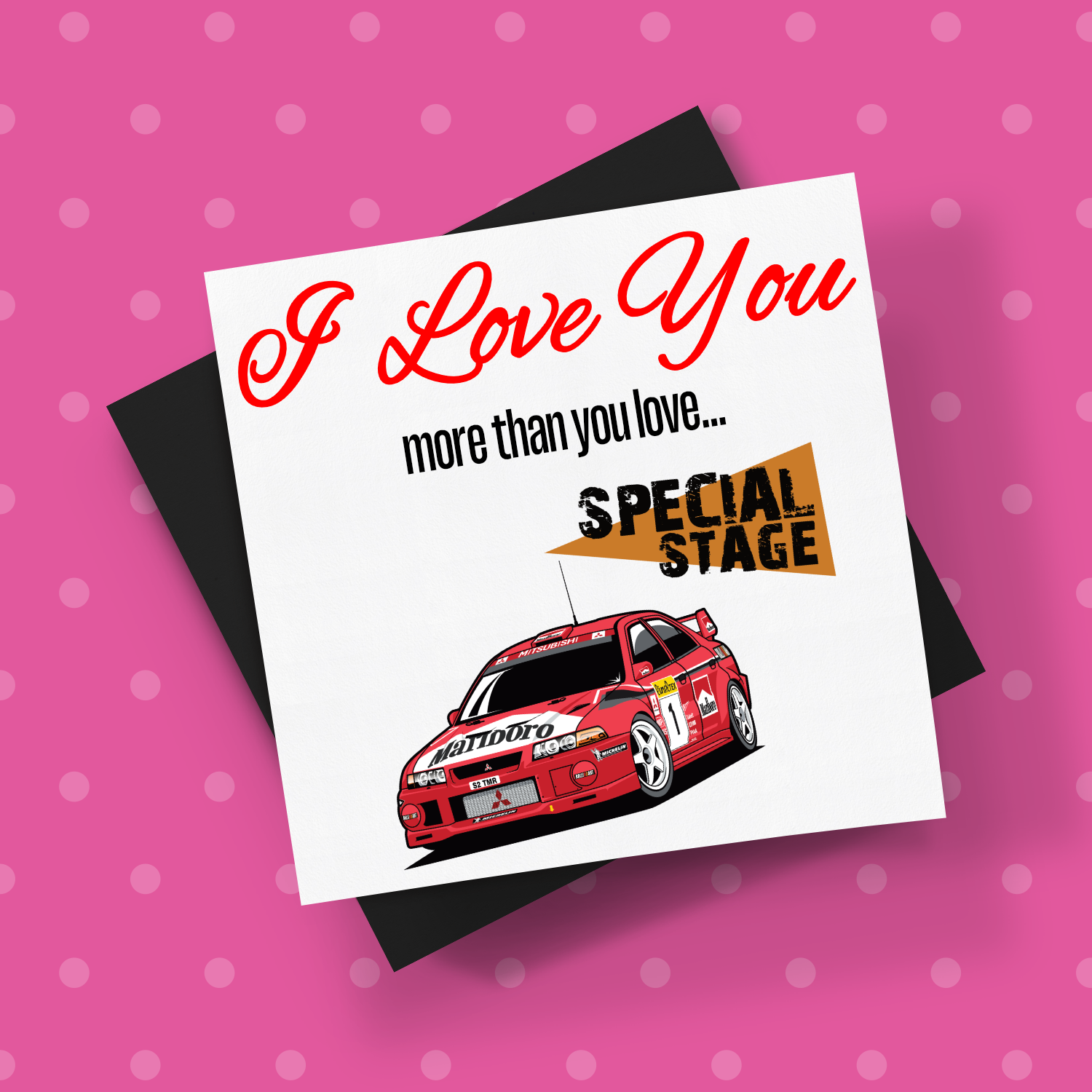 I Love You More Than.. Tommi Makinen Evo Card With Envelope - Rallying Is Life