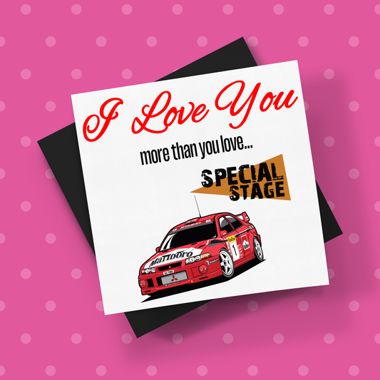 I Love You More Than.. Special Stage Tommi Makinen Evo Card With Envelope