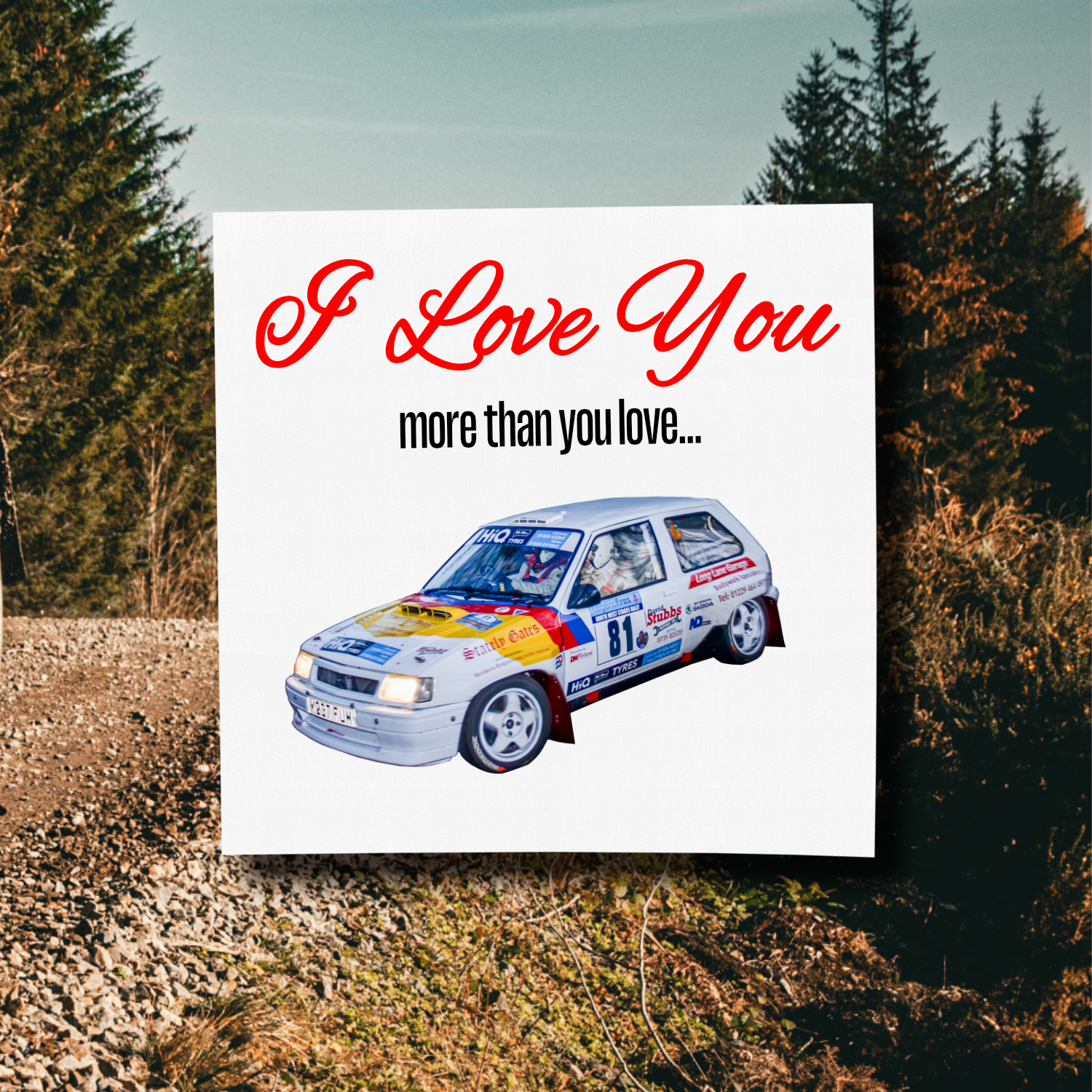 I Love You More Than.. Vauxhall Nova Card With Envelope