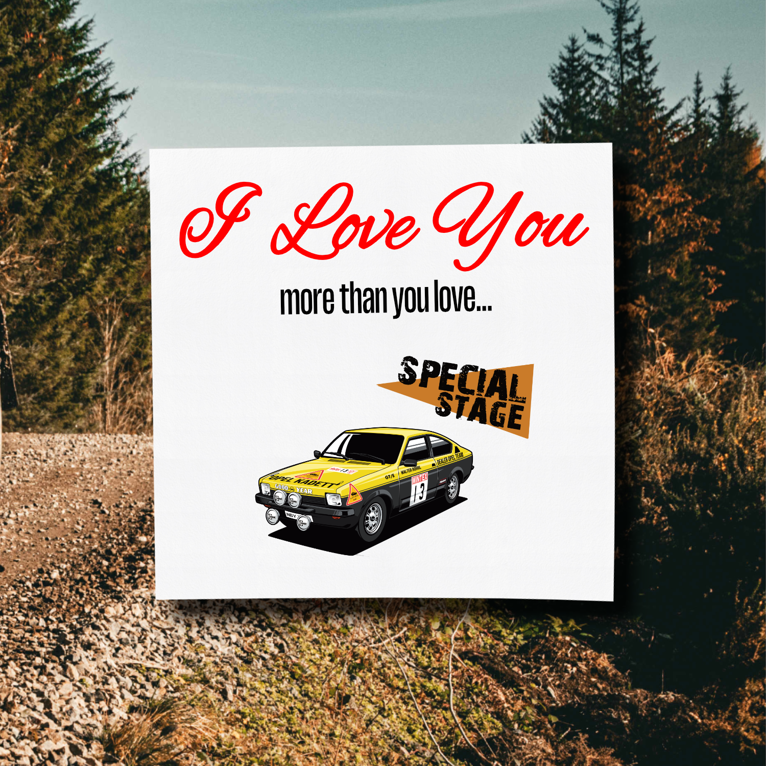 I Love You More Than.. Walter Rohrl Opel Kadett Card With Envelope