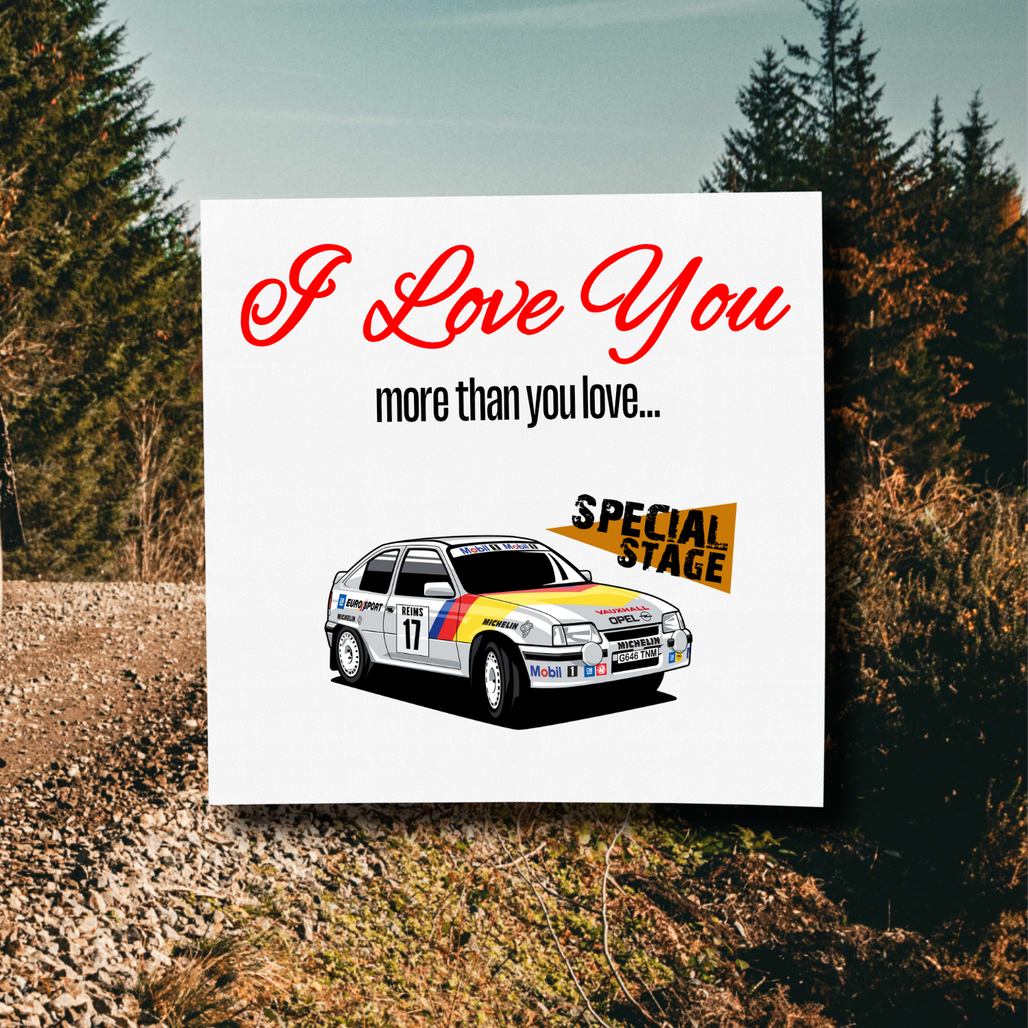 I Love You More Than.. Vauxhall Astra Card With Envelope